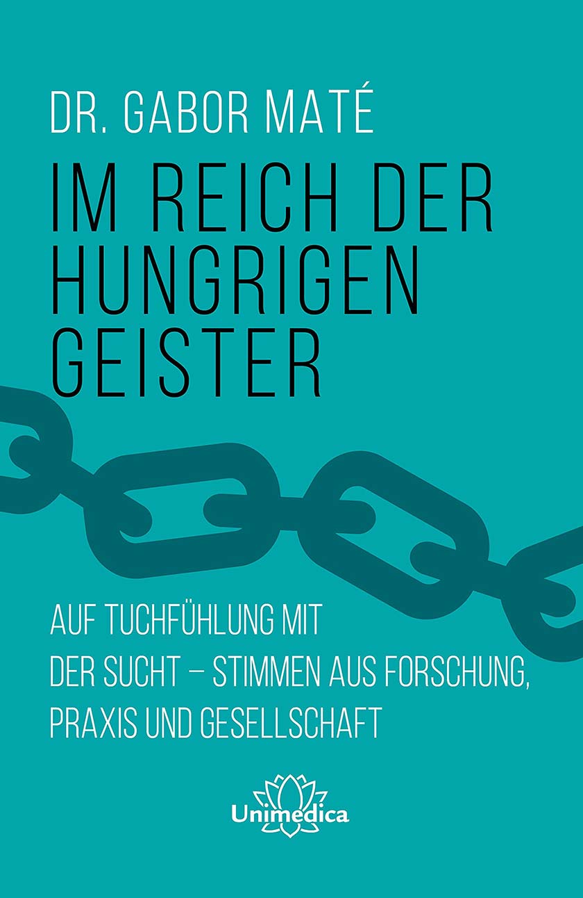 Im Reich der hungrigen Geister – Sucht & Trauma