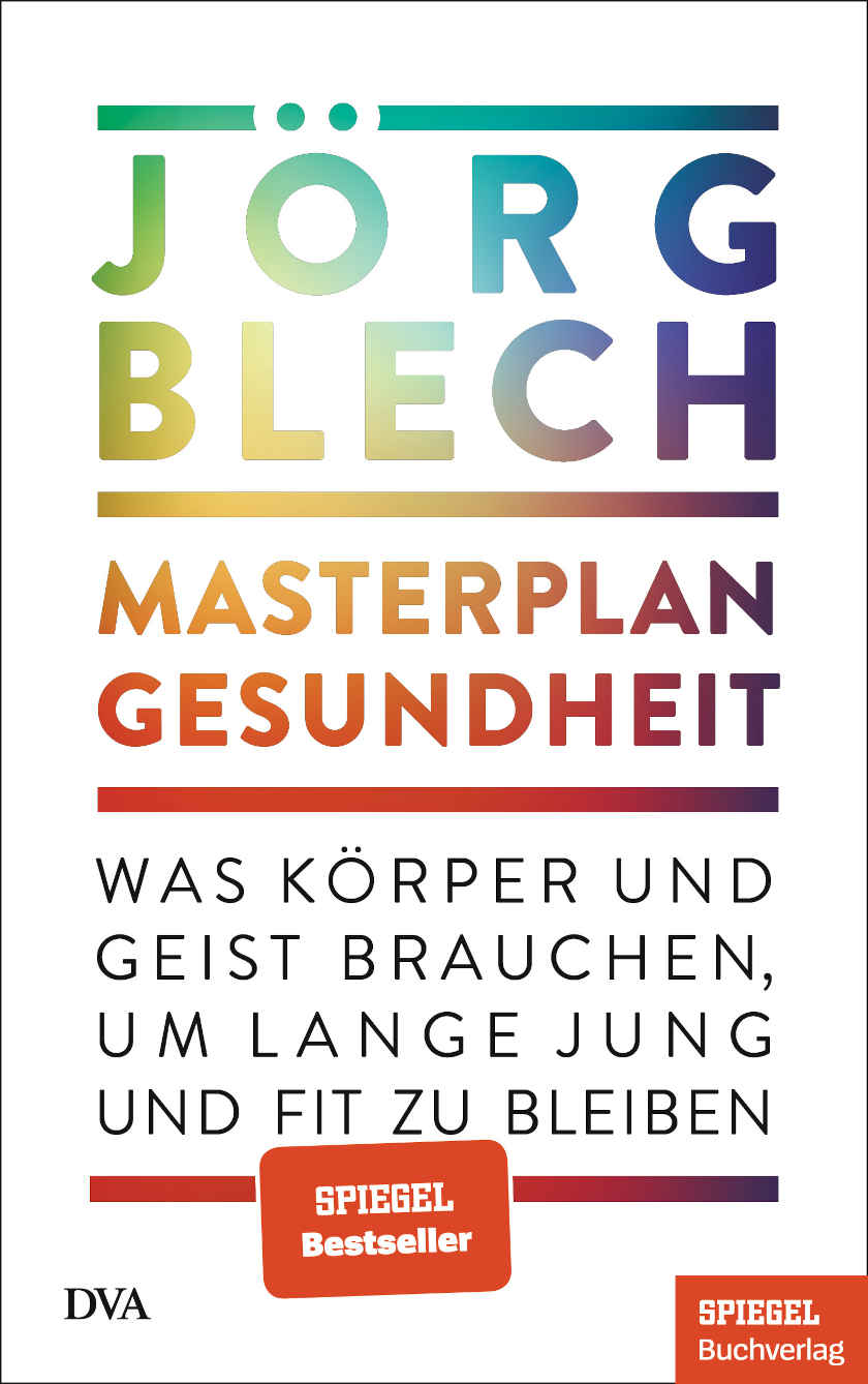 Der Masterplan Gesundheit von Jörg Blech