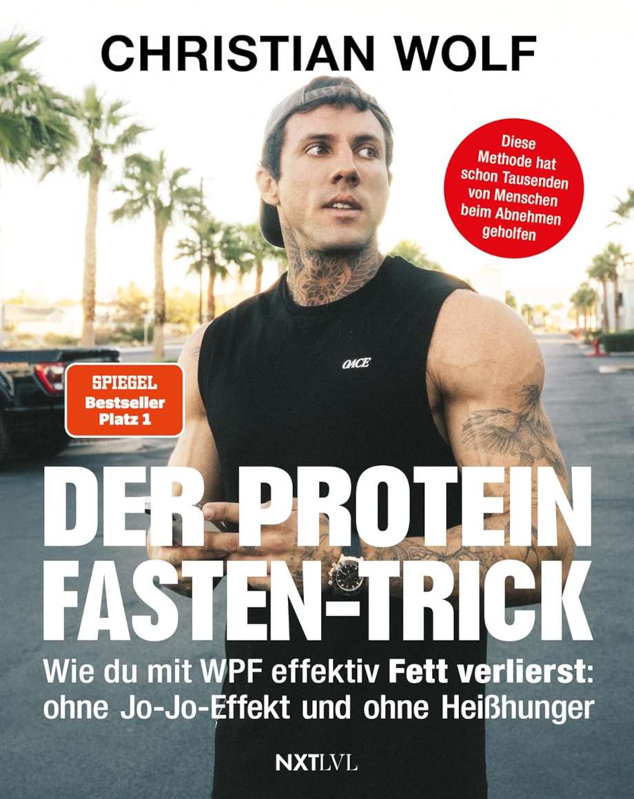 Der Protein-Fasten-Trick – Christian Wolf findet den Ausweg aus dem Diät-Dschungel