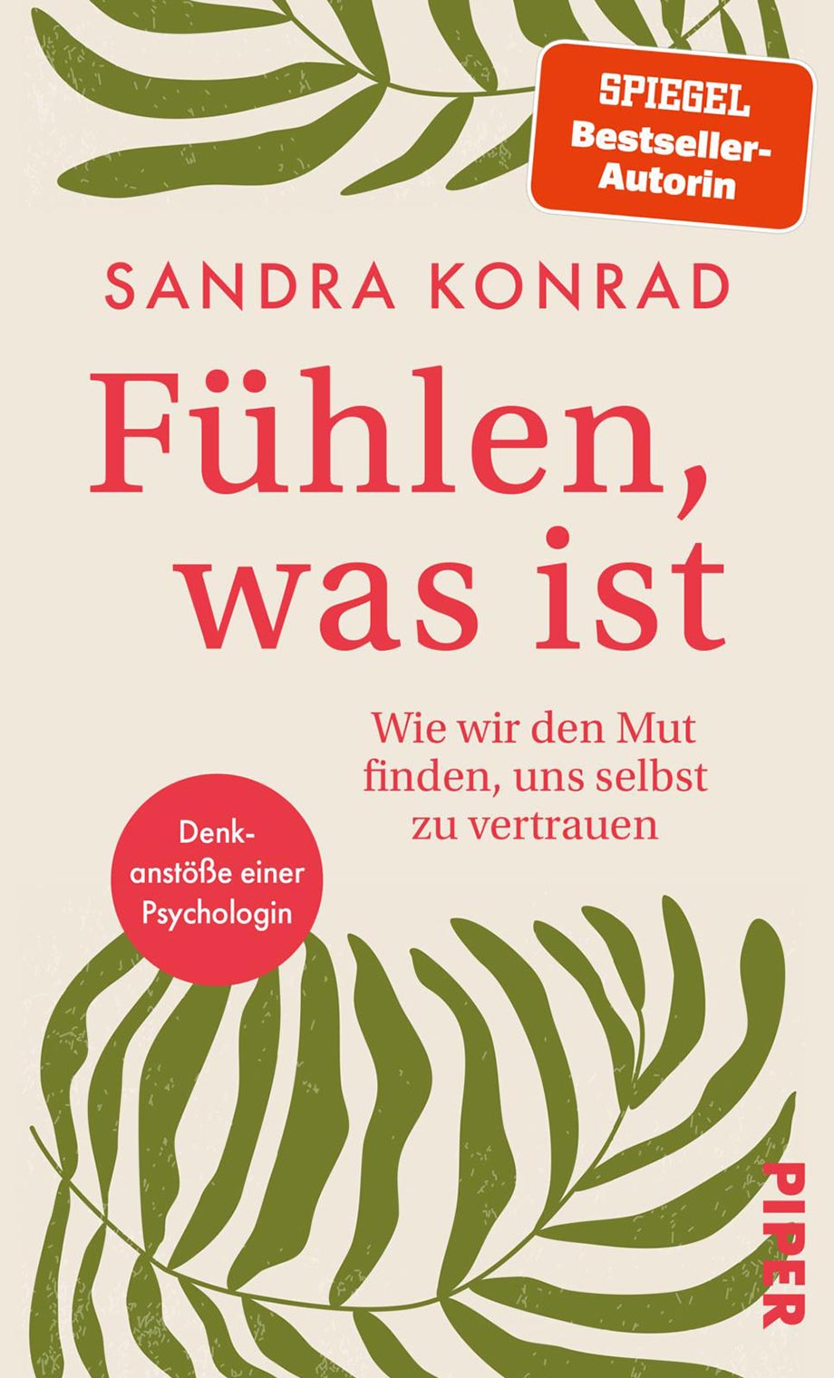 Zärtlich, klar, kompromisslos ehrlich: Ein Buch über die Kunst, sich selbst zu … fühlen